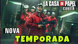 Trailer 2ª Temporada La casa de papel Coreia - Dublado