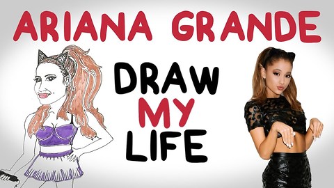 Ariana Grande | Draw My Life