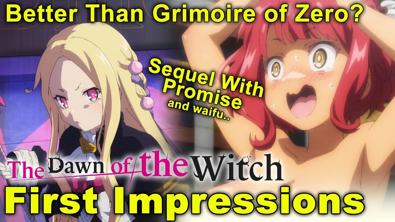 The Dawn of the Witch - First Impressions! Better Than Grimoire of Zero? A Sequel with Promise!