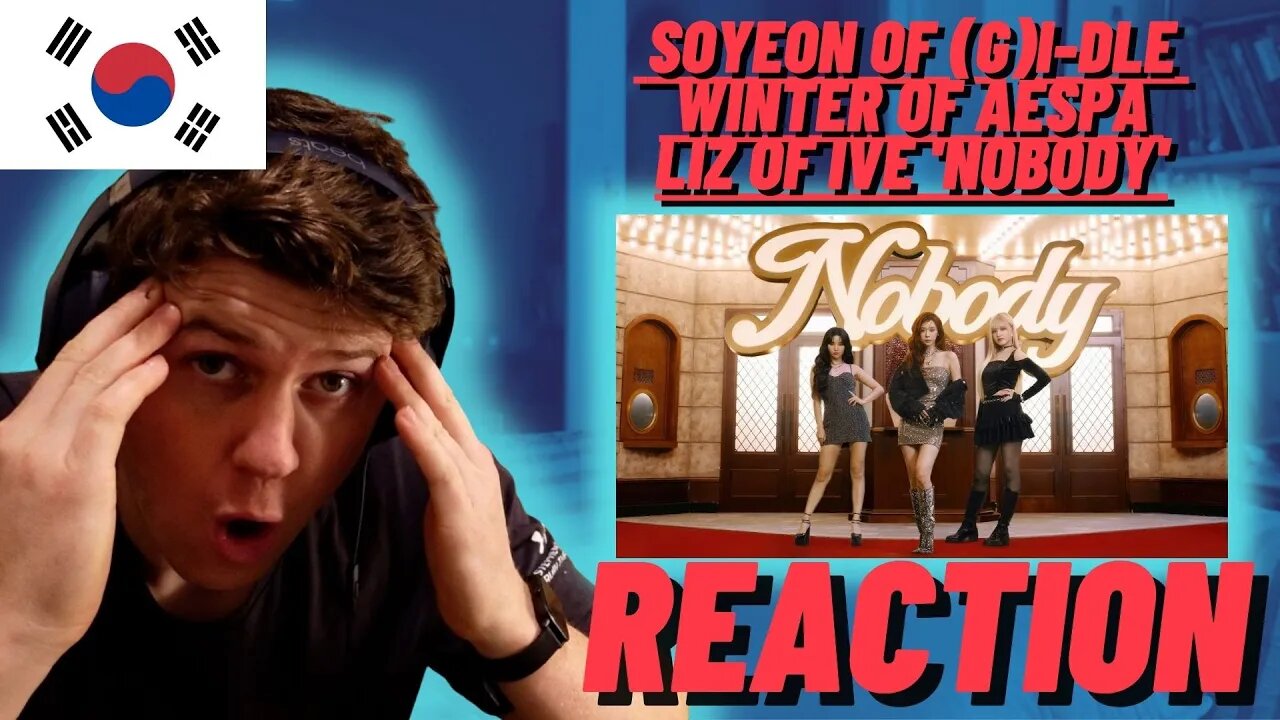 🇰🇷SOYEON of (G)I-DLE X WINTER of aespa X LIZ of IVE 'NOBODY' - IRISH REACTION