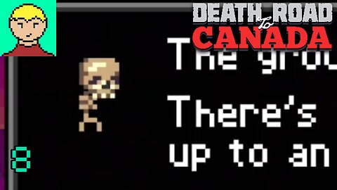 [Spook Road to Canada] Death Road to Canada #8