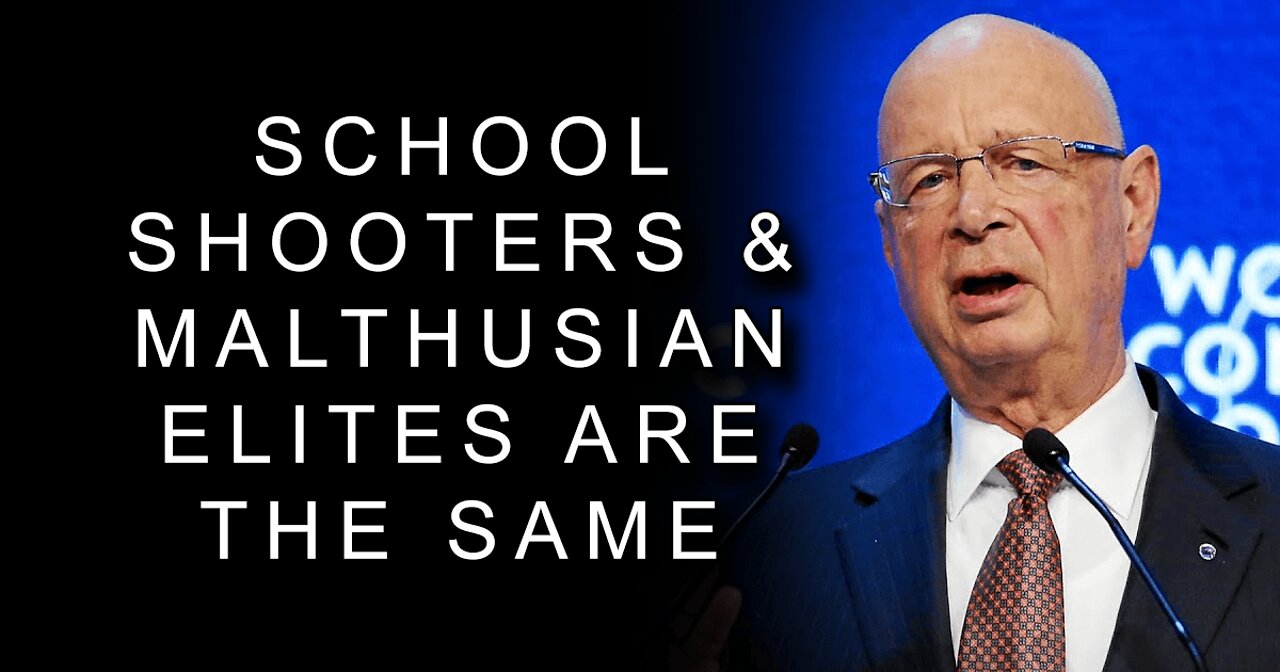 School Shooters and Multhusian Elites Are the Same