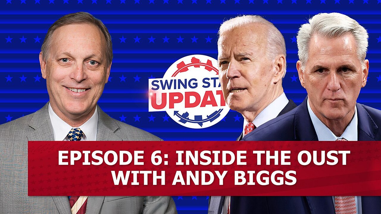 Episode 6: Inside the Oust With Andy Biggs