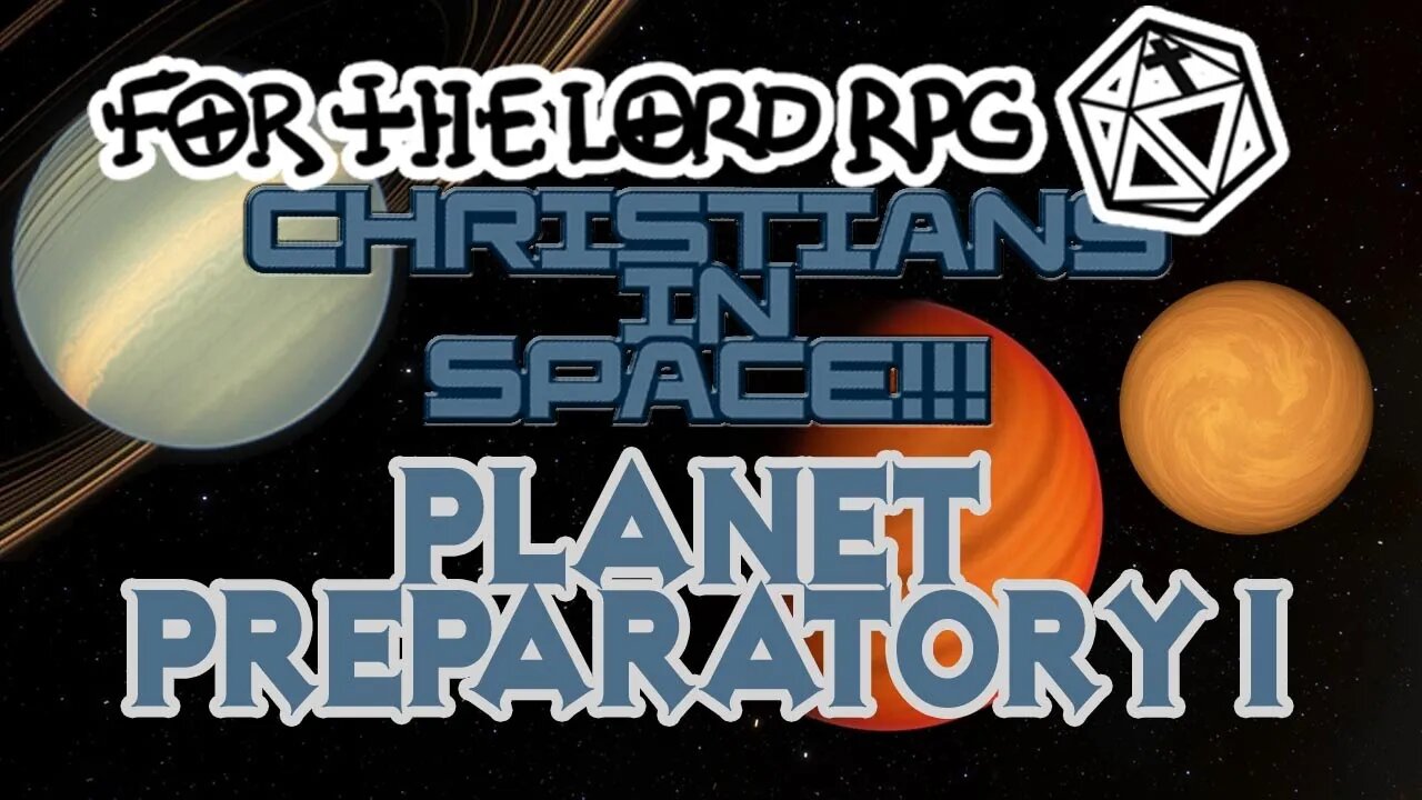 Planet Preparatory 1, Christian Scifi RPG GM Prep