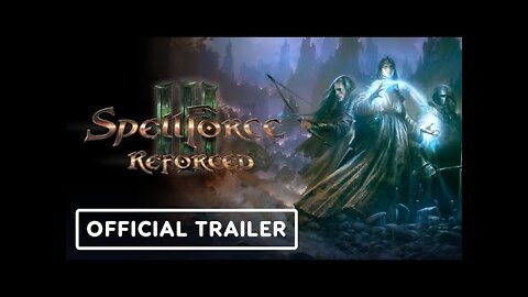 SpellForce 3 Reforced - Official Gameplay Trailer