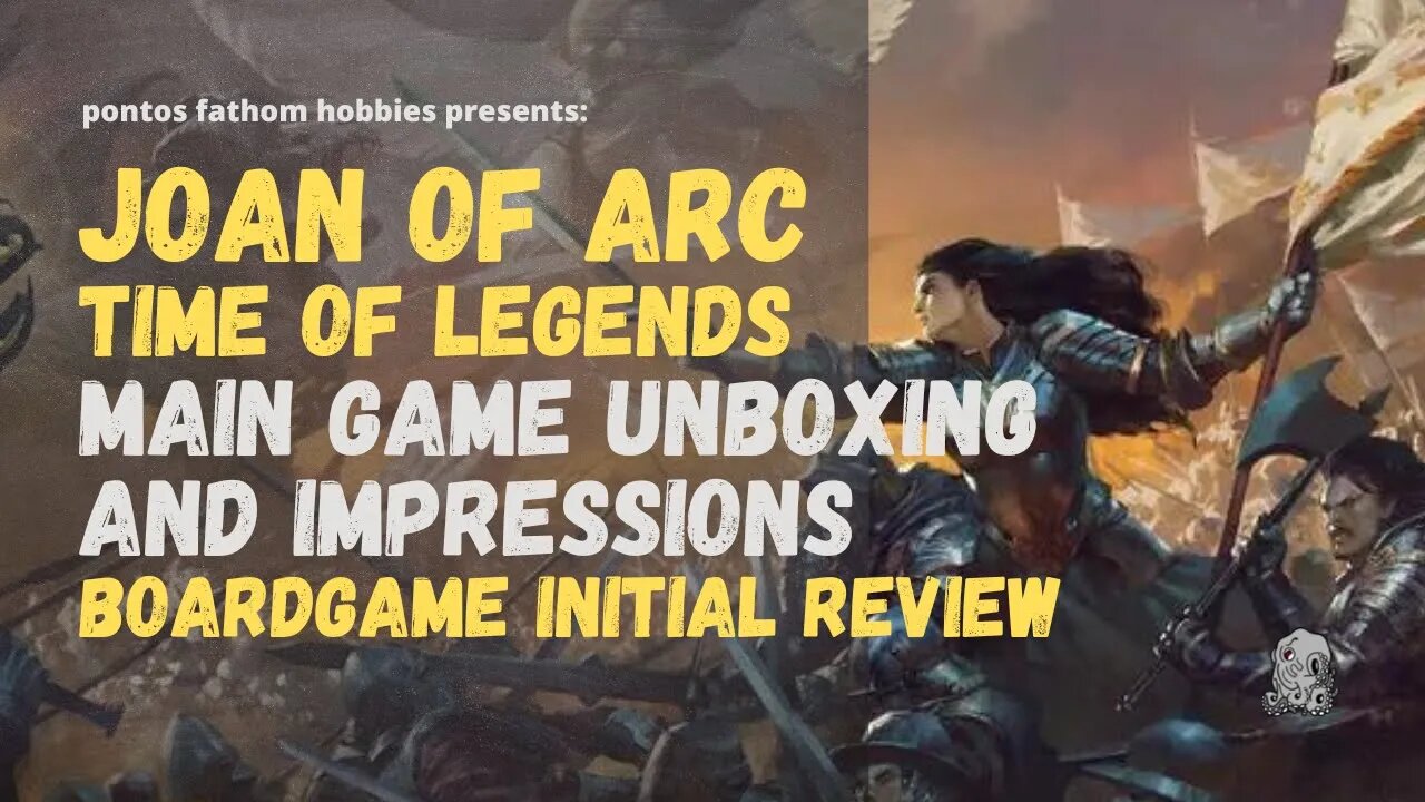 Joan of Arc: Time of Legends Boardgame Unboxing Review