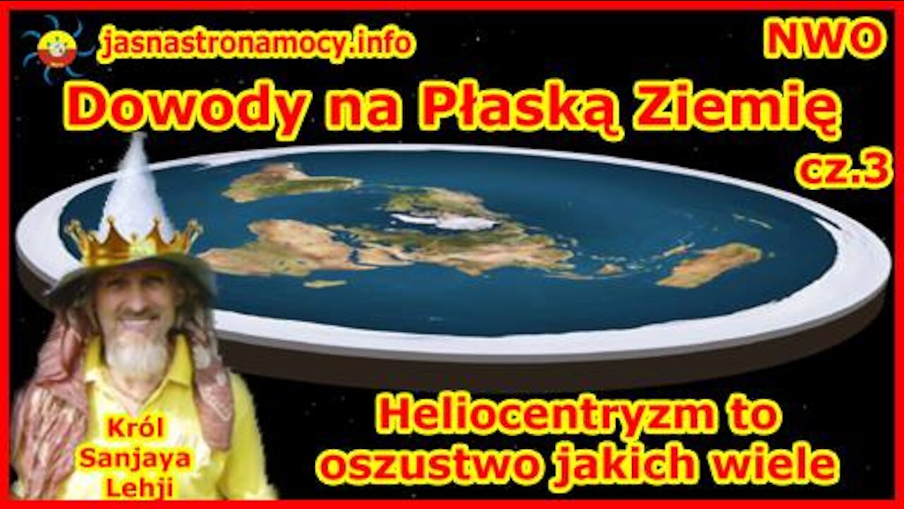 Kolejne dowody na Płaską Ziemię – Heliocentryzm to oszustwo jakich wiele.