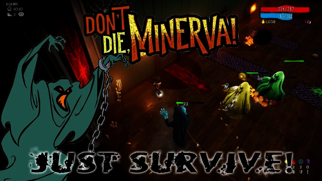 Don't Die, Minerva! - Just Survive!