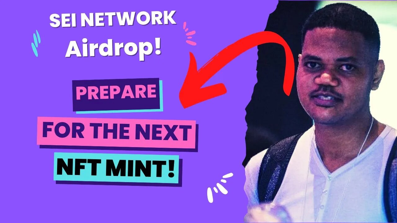 Sei Network Airdrop NFT Alert: Another Mint Coming - Start Doing These 50 Transactions Now.