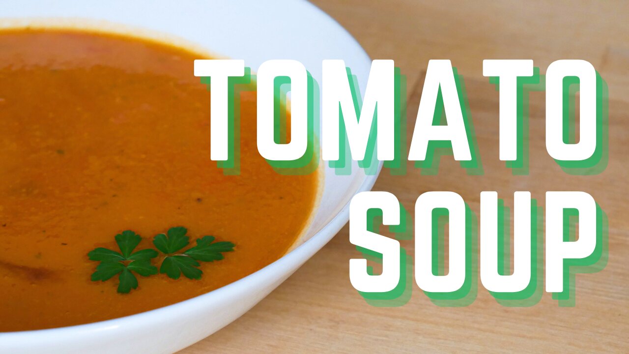 Quick & Easy Tomato Soup Recipe