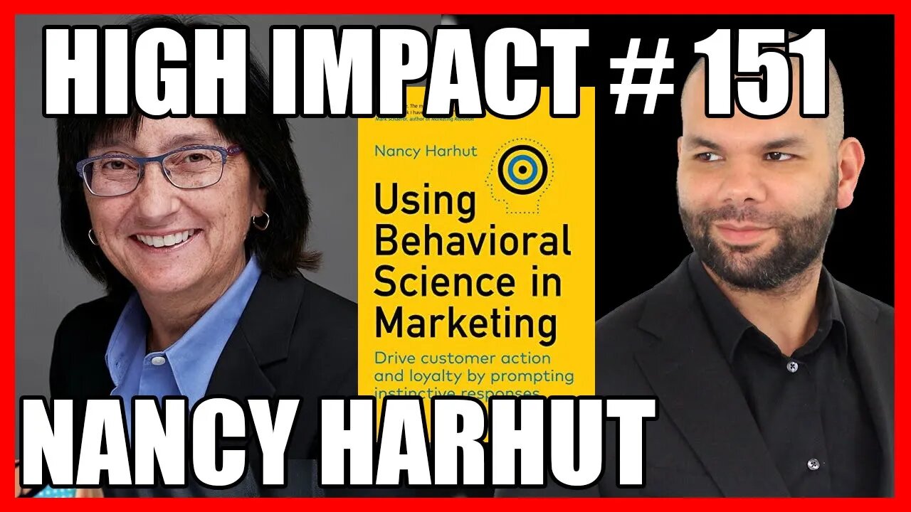 151: Trigger Customer Action NOW with Nancy Harhut ( Behavioral Science in Marketing)