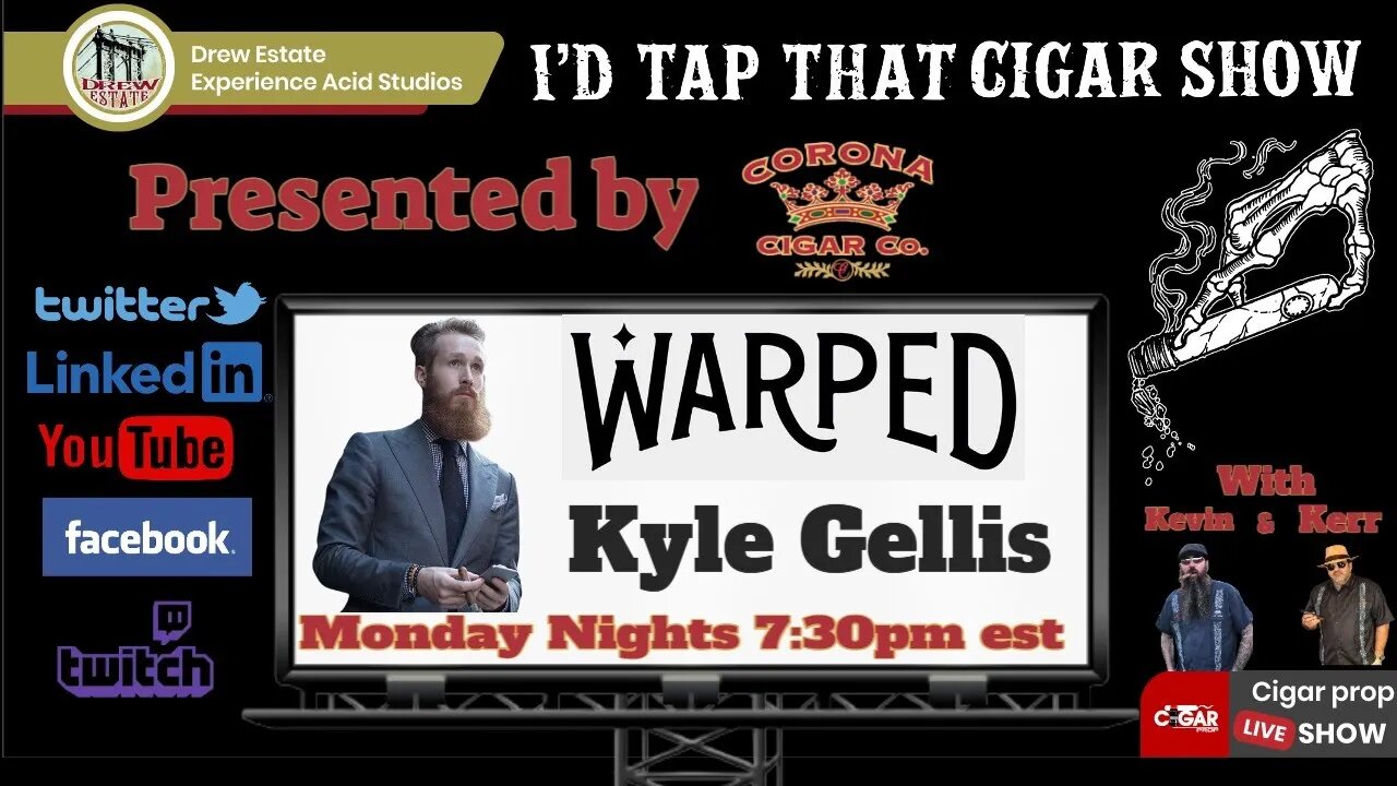 Kyle Gellis of Warped Cigars, I'd Tap That Cigar Show Episode 142