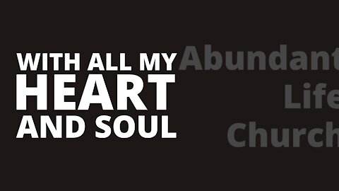 With All My Heart And Soul