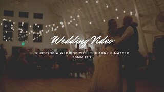 Shooting a wedding with a Sony G Master 50mm f1.2