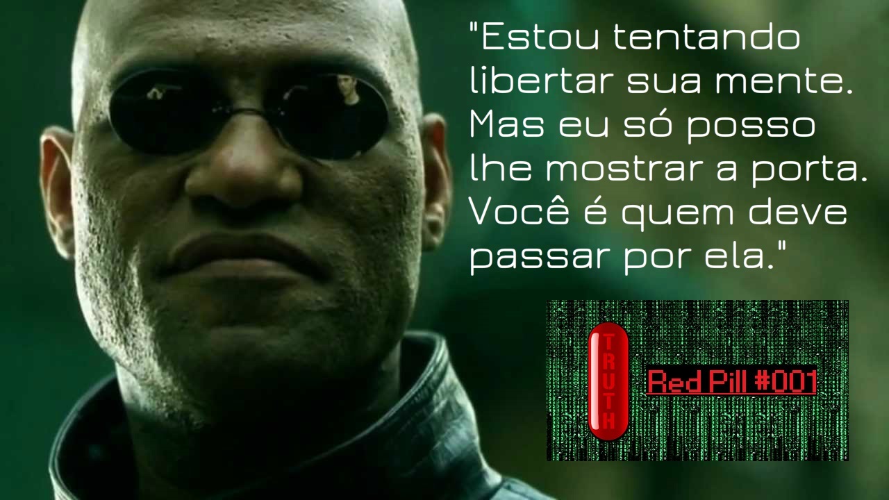 #RedPill 01 - Manipulação da Mídia e a Síndrome de Estocolmo do Brasileiro.