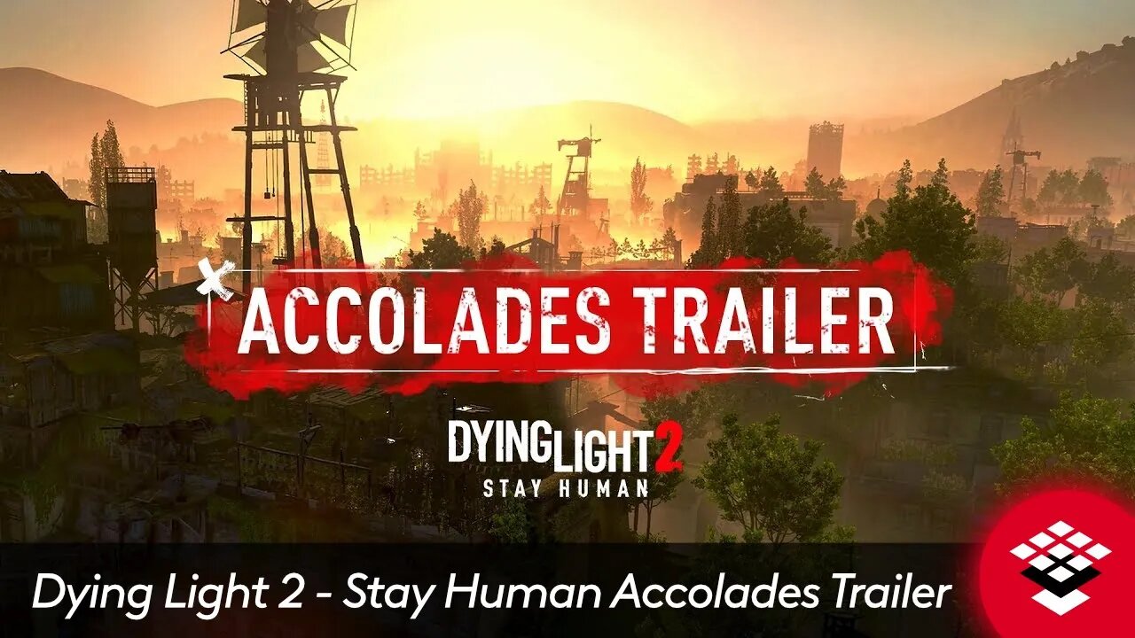 Dying Light 2 Stay Human Accolades Trailer