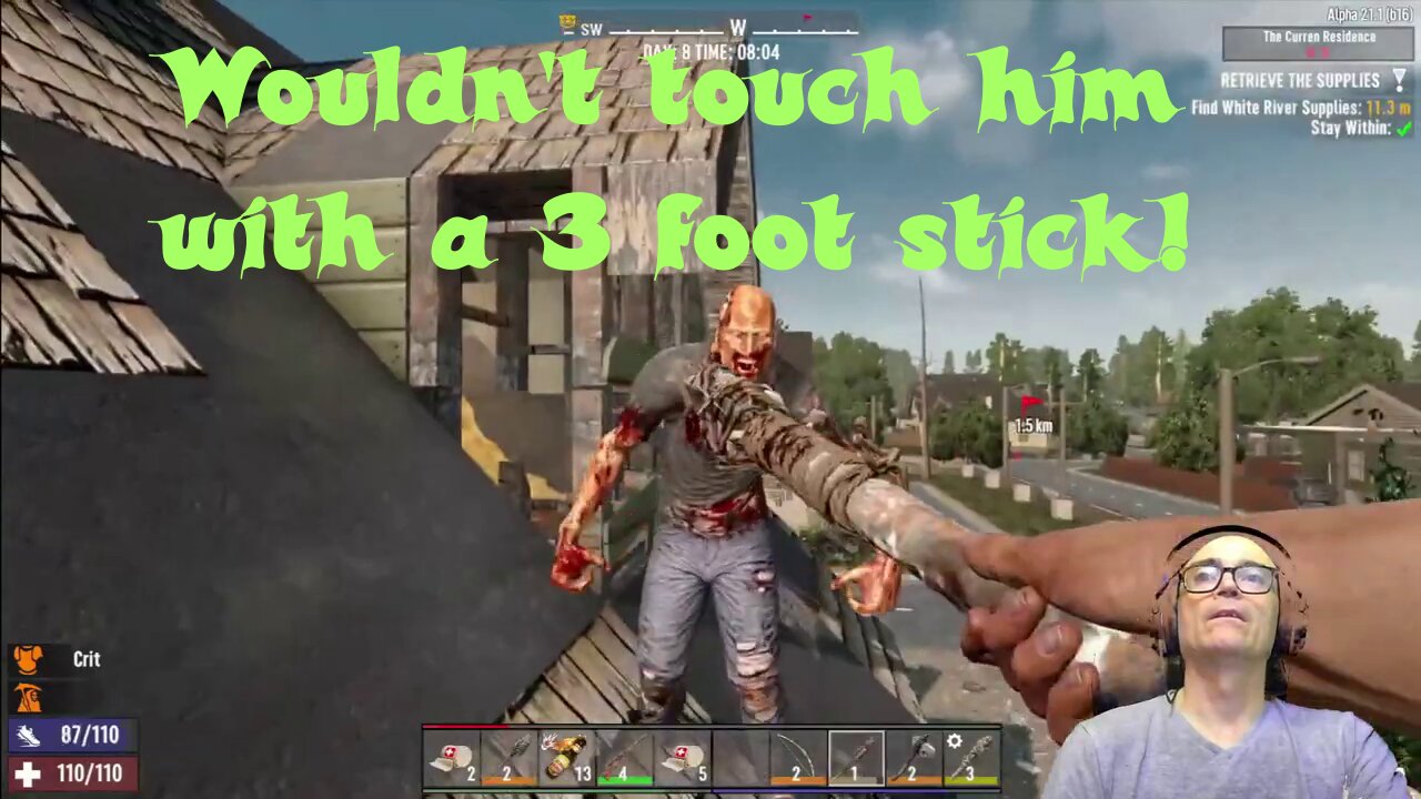 7 Days to die S2E08 I Rekt these missions