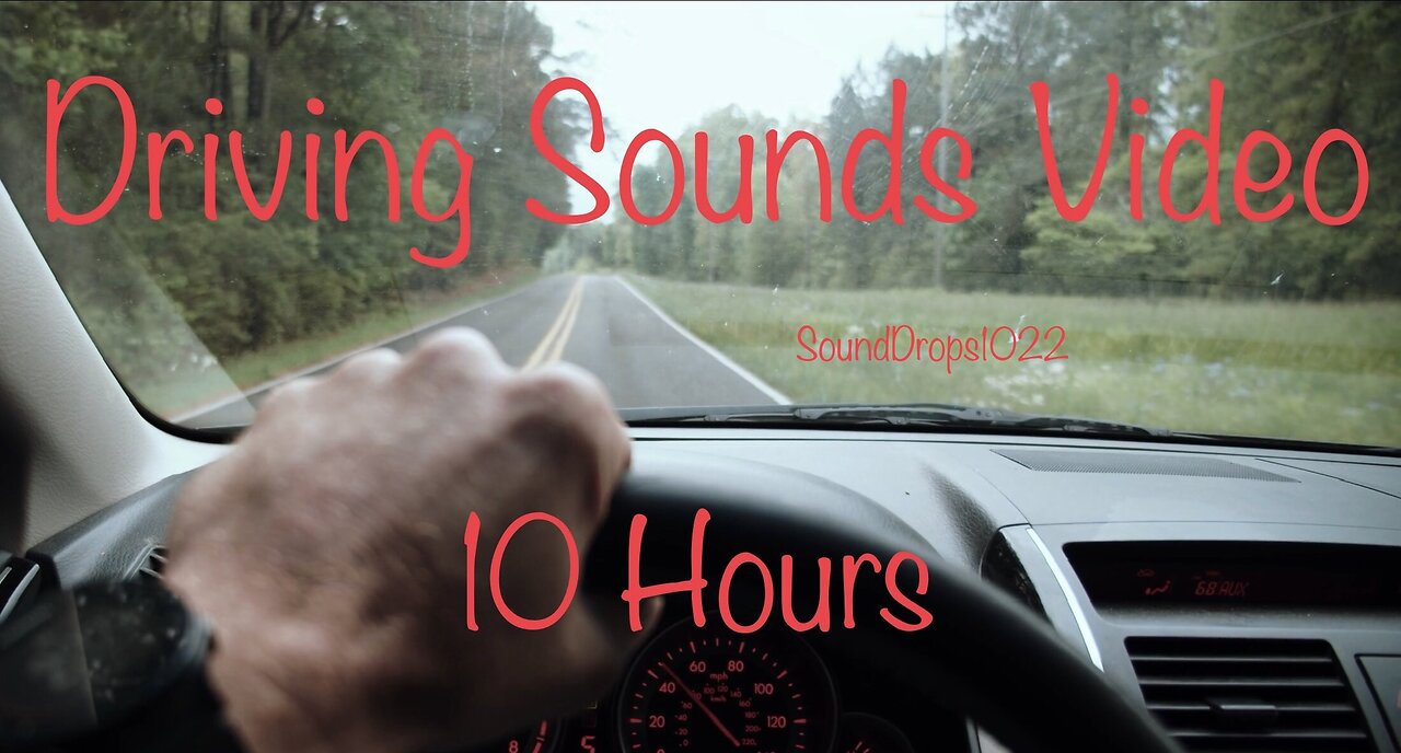 Breeze Through The Day From 10 Hours Of Driving Sounds Video