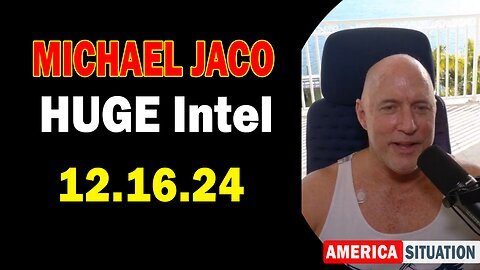 Michael Jaco HUGE Intel 12.16.24 - We Are In The Start Of Project Blue Beam