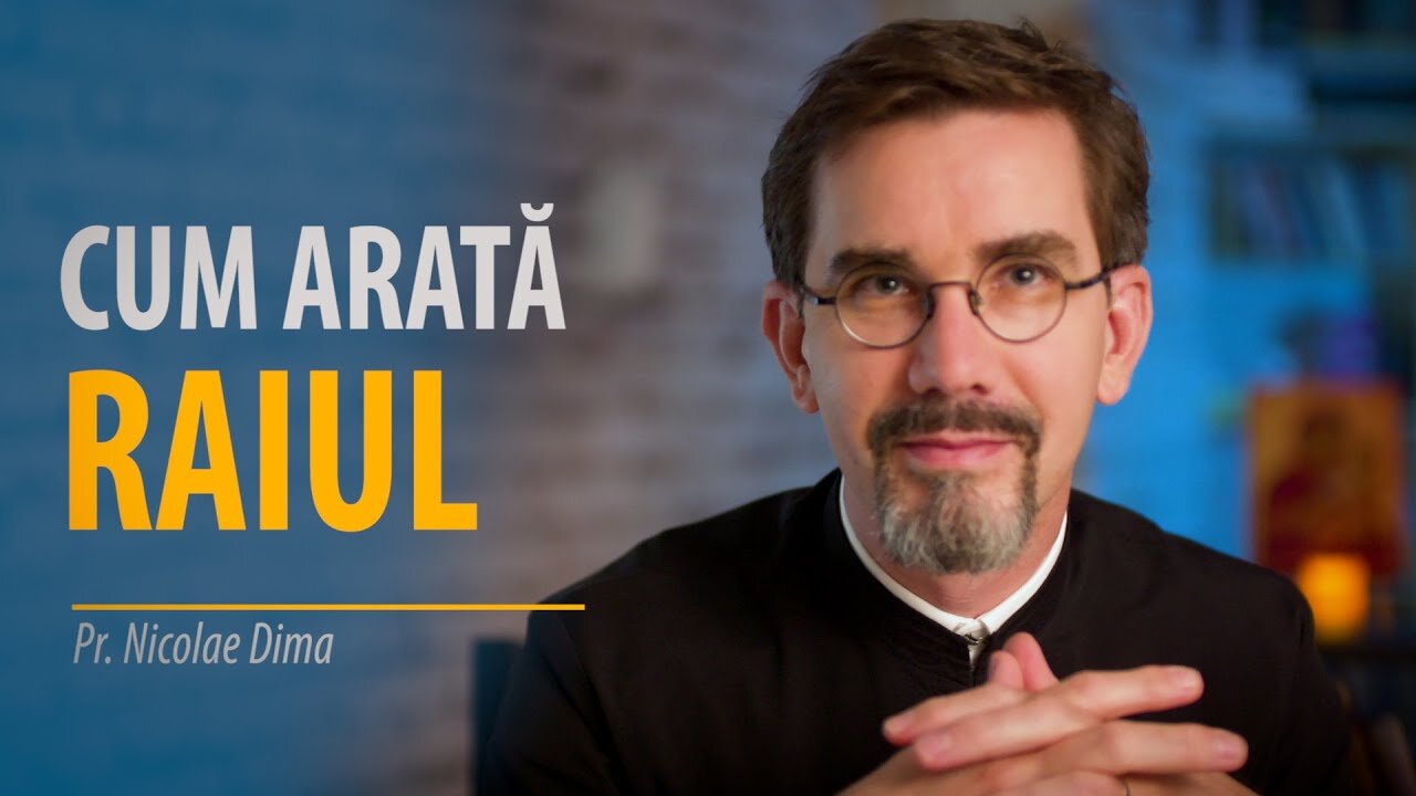 Cum arată raiul și cine poate ajunge acolo?, de Pr. Nicolae Dima