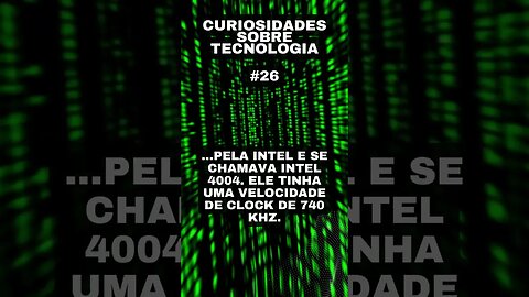 Curiosidades sobre tecnologia #26: o primeiro microprocessador