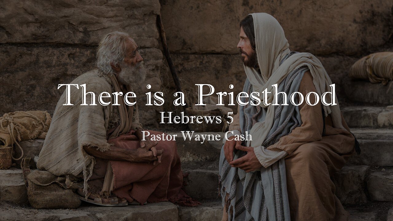 There is a Priesthood - 2023 October 1st - Pastor Wayne Cash