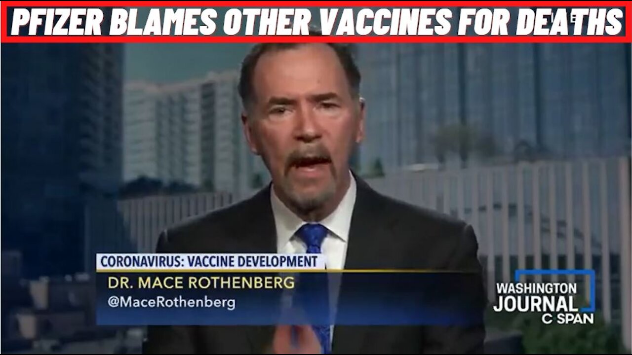 Pfizer’s Chief Medical Officer: “Other vaccines have caused DEATHS not Pfizers”