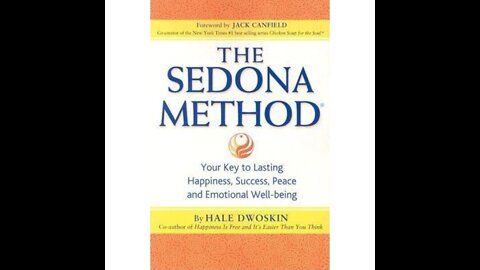 The Sedona Method. Part Eleven Of Twenty Part Audio Course With Work Books. Learn To Manifest