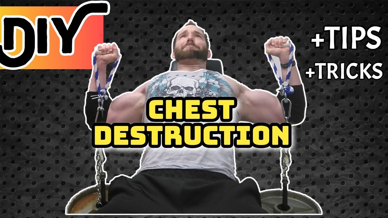 CHEST DESTRUCTION With DIY Gym