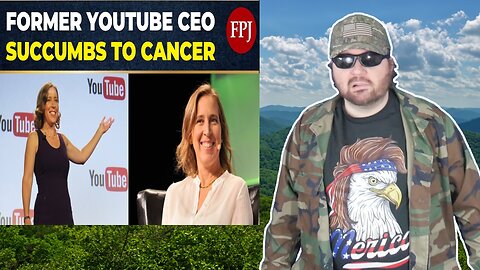 Former YouTube CEO Susan Wojcicki Dies Battling Cancer (TFPJ) - Reaction! (BBT)