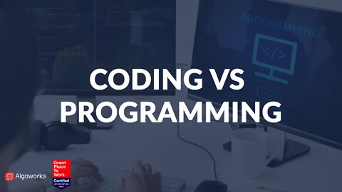 What Is The Difference Between Coding And Programming? Let's find out!
