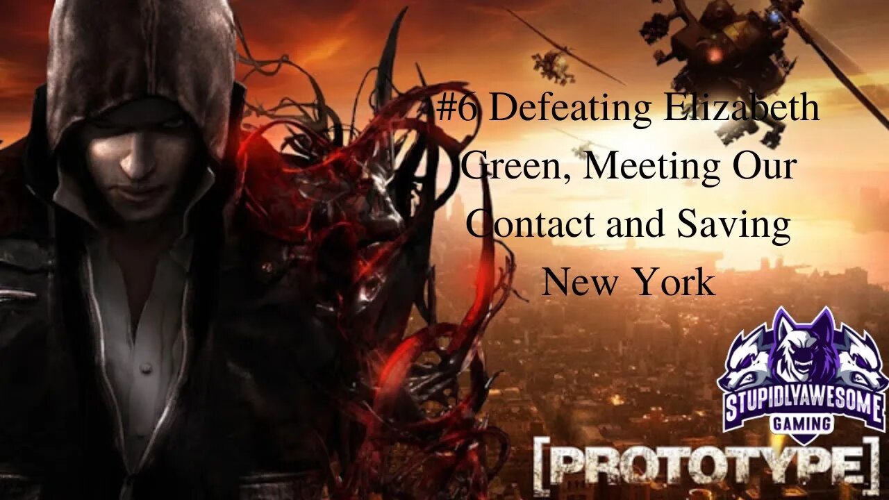 Prototype Ep 6 Defeating Elizabeth Green, Meeting Our Contact & Saving New York
