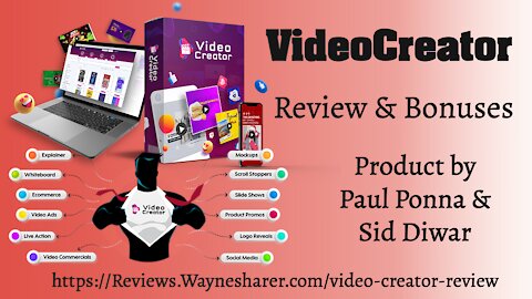 VideoCreator Review and Bonuses - Video App by Paul Ponna and Sid Diwar