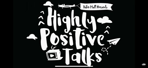 The Highly Positive Talks Show - Episode 1