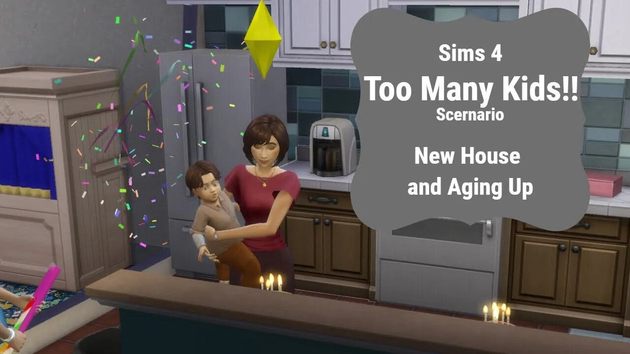 New House and Birthdays!! Sims 4 Too Many Kids Scenario