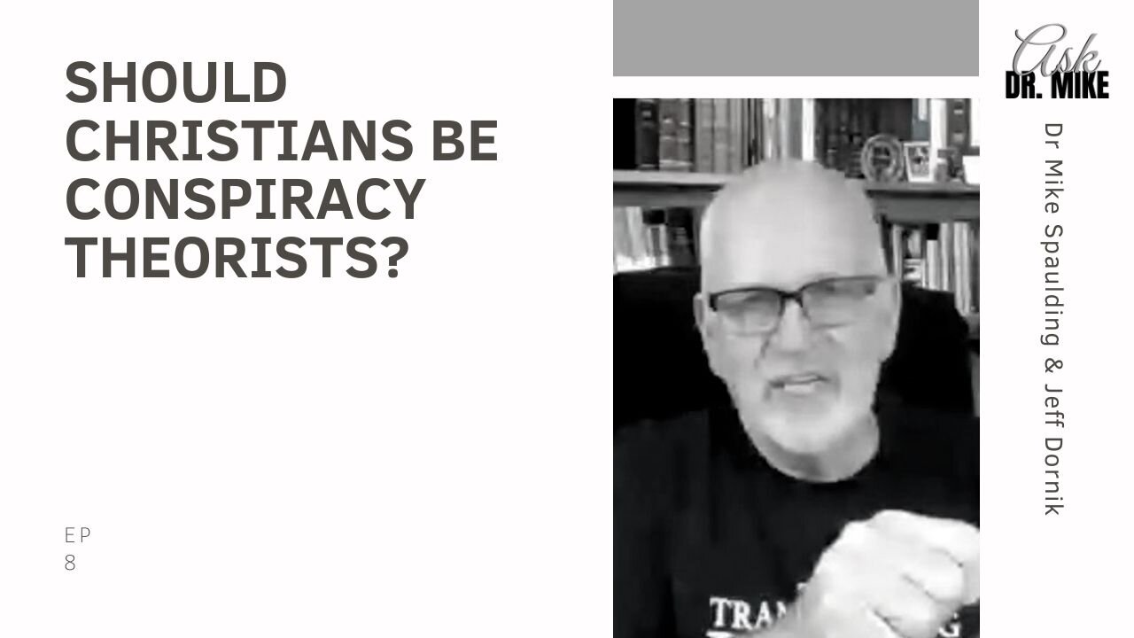 Should Christians be Conspiracy Theorists?