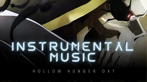 Hollow Hunger oxt INSTRUMENTAL「Overlord IV」Overlord 4