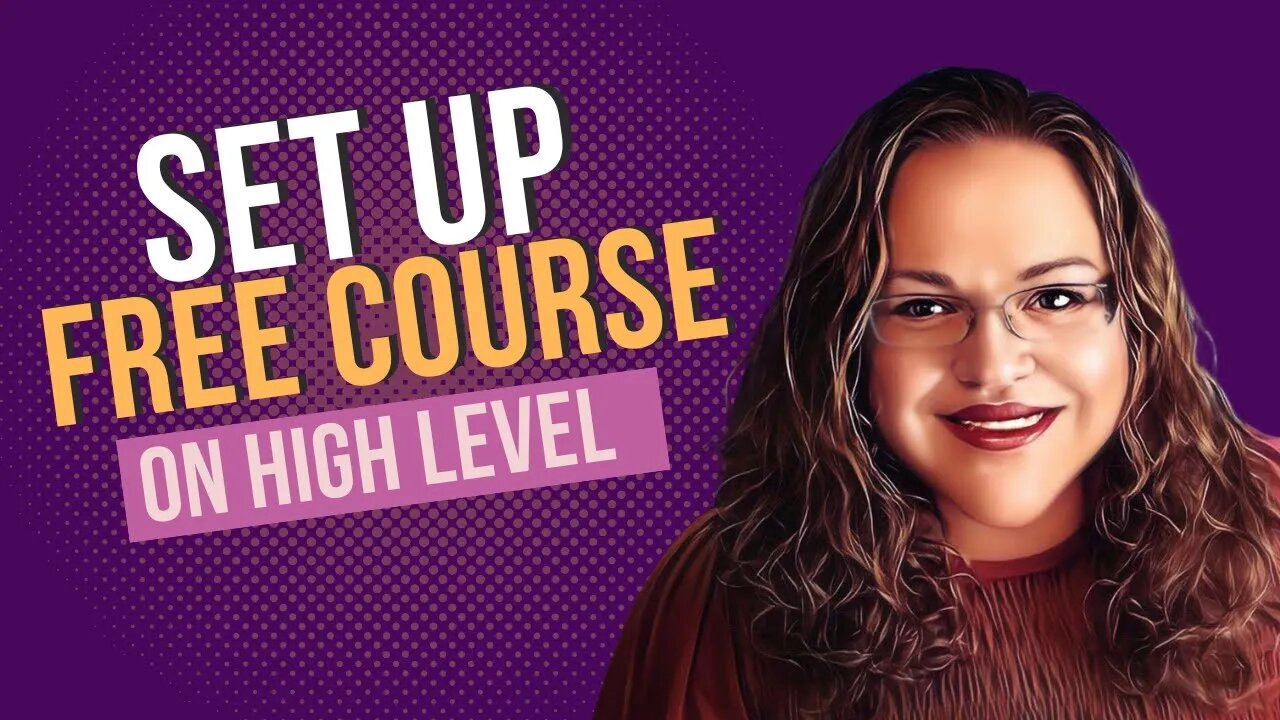 How to set up a free course on High Level