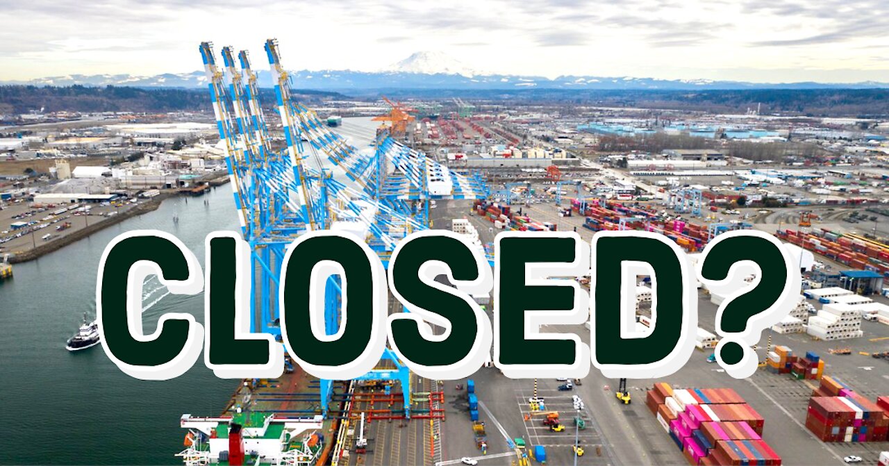 Port of Tacoma CLOSED?