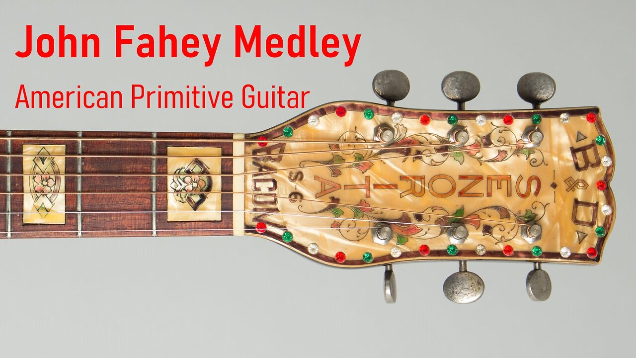 John Fahey Medley