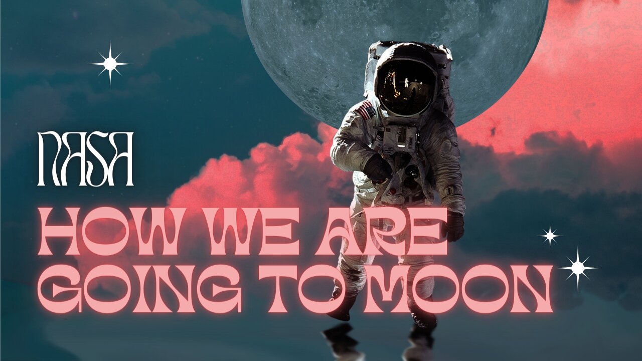 How we are going to moon-4k