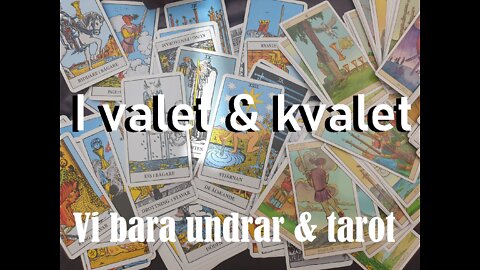 Vi bara undrar - i valet o kvalet...