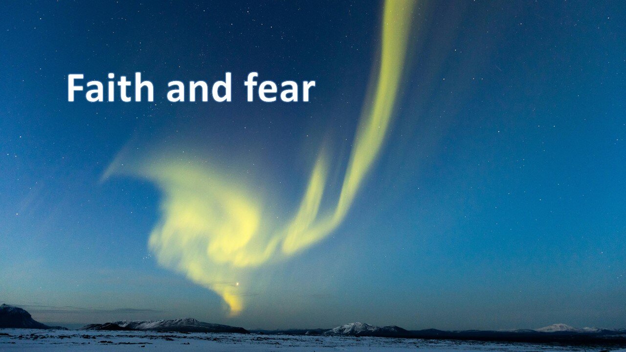 Sermon Only | Faith and fear | May 26, 2024