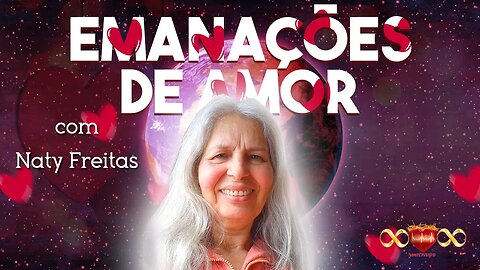 Emanações de Amor com Naty Freitas - 10/08/23