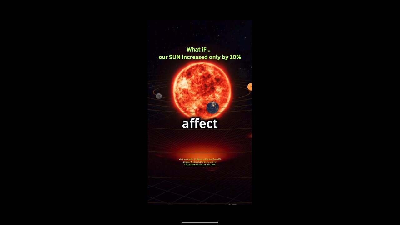 What iF… our SUN increased only by 10%