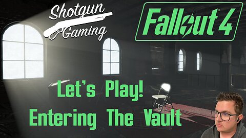 Enter the Vault! Let’s Play! Fallout 4 part 01