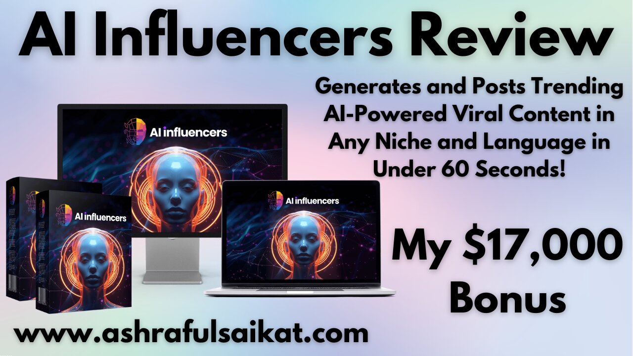 AI Influencers Review - Creates & Posts Trending AI Viral Contents (By Akshat Gupta)