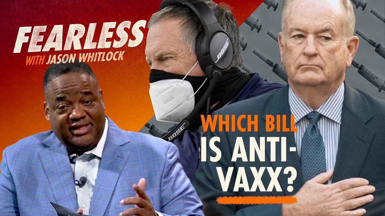 Bill Belichick Is Anti-Vax? | Bill O’Reilly on Afghanistan | Tennessee Harmony