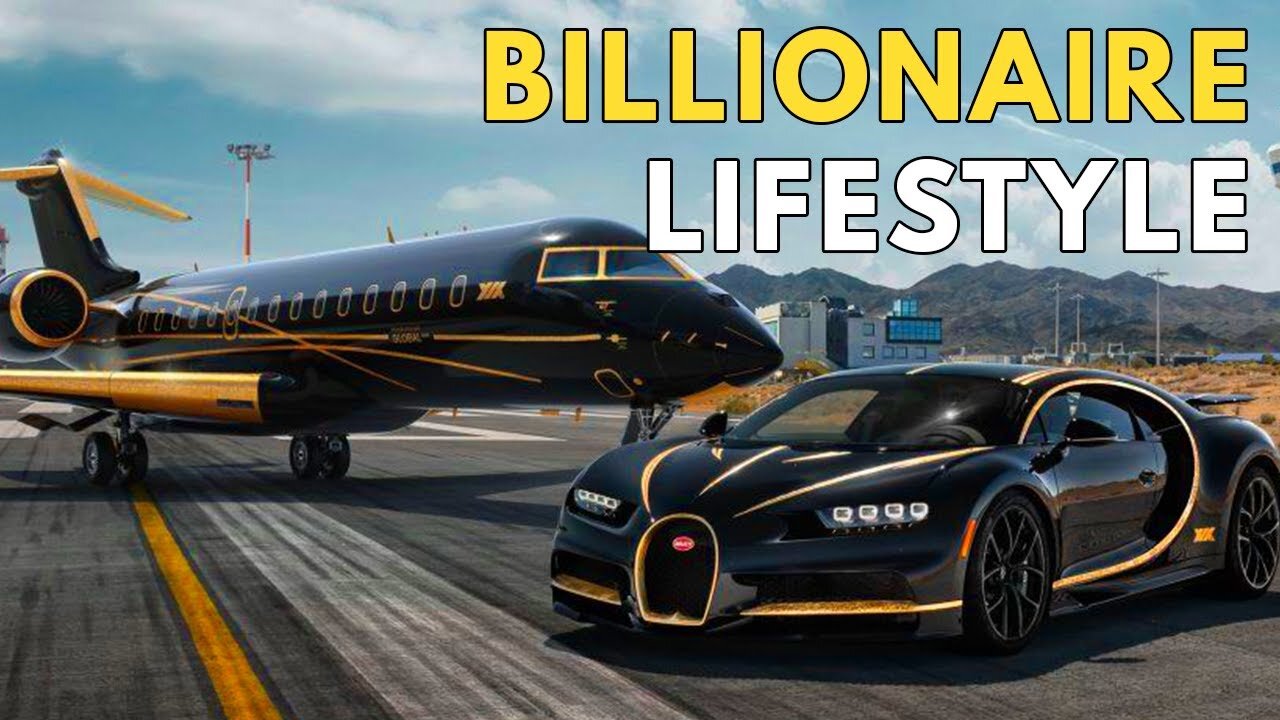 Billionare lifestyle-Motivation