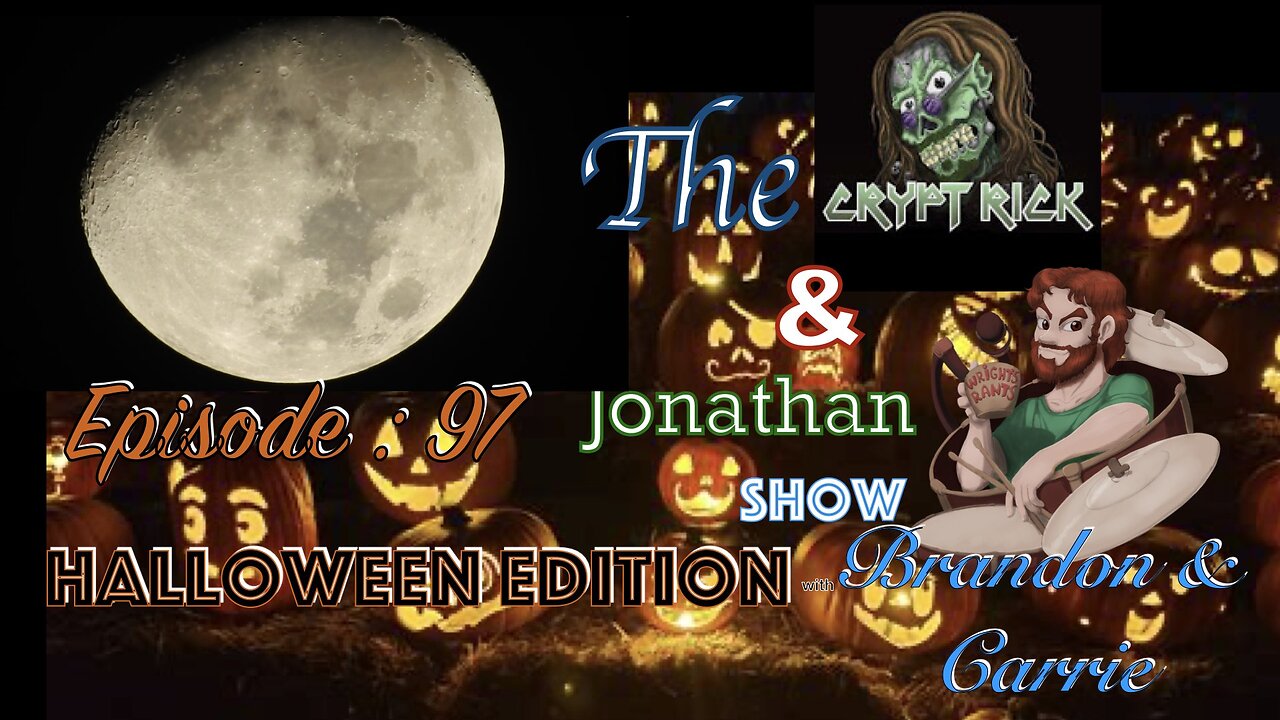 The Crypt Rick & Jonathan Show - Ep 97 : Halloween Edition with Brandon & Carrie